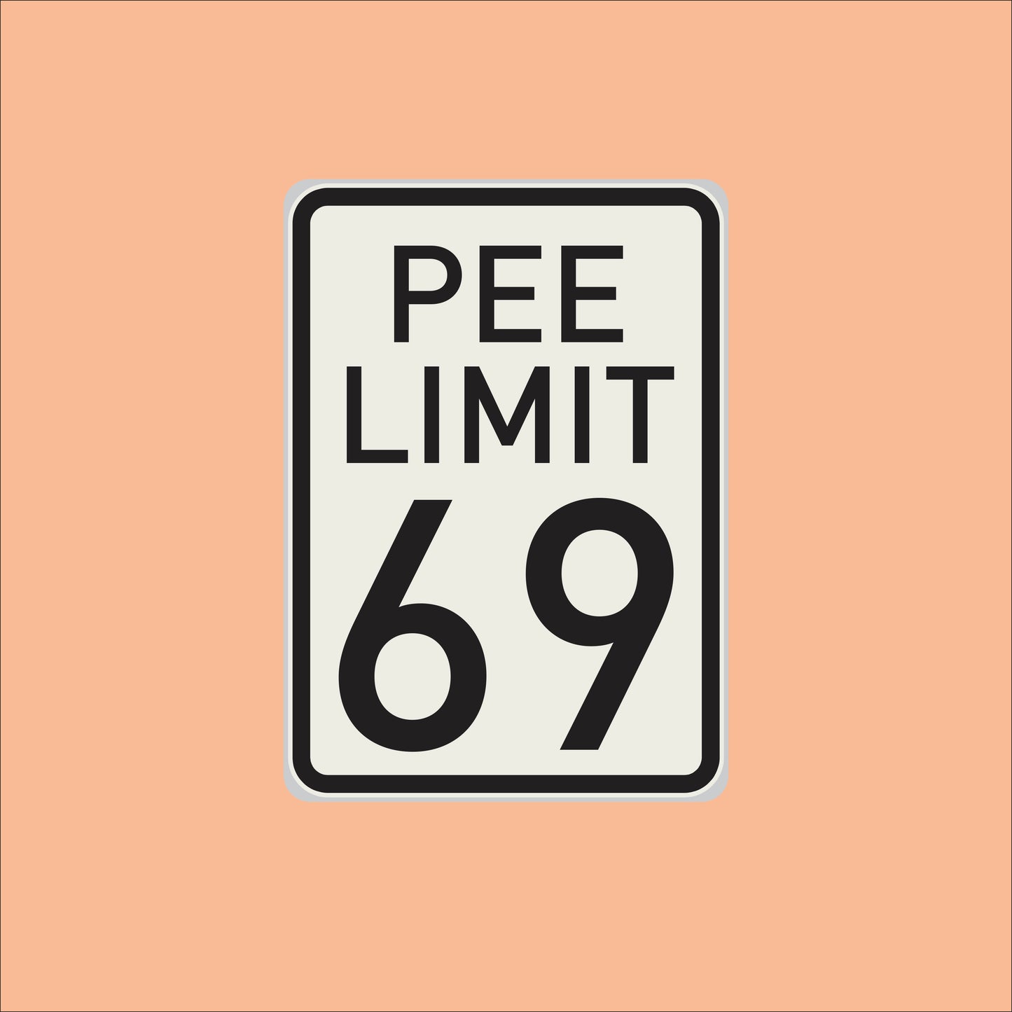 Značka "Pee limit 69"