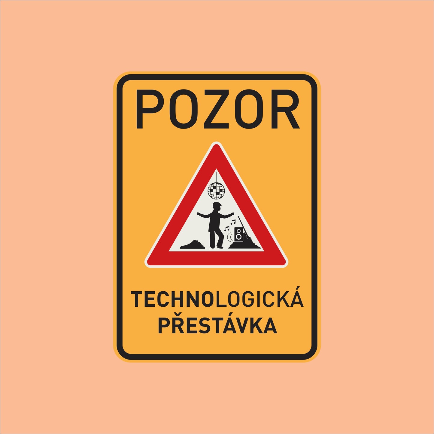 Značka "Pozor, technologická přestávka"